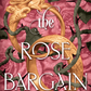 The Rose Bargain