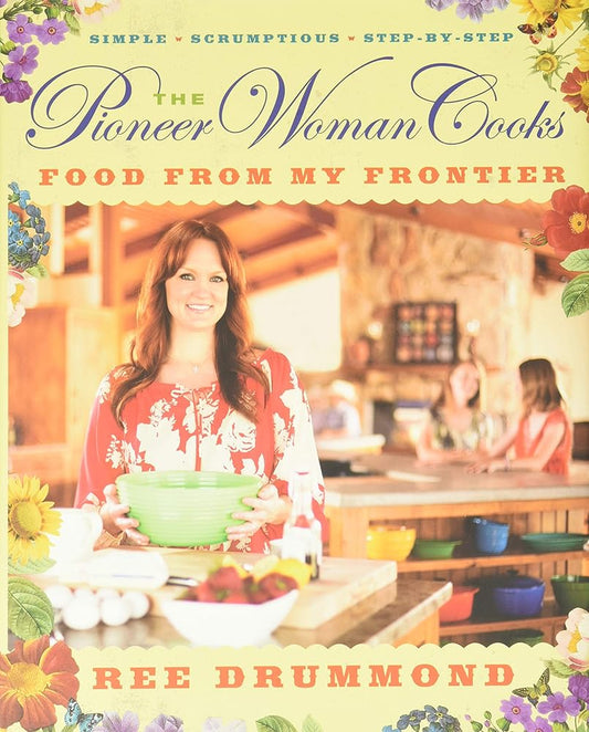 The Pioneer Woman Cooks―Food from My Frontier cover image