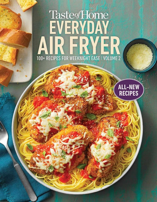 Taste of Home Everyday Air Fryer Vol 2: 100+ Recipes for Weeknight Ease (2) cover image