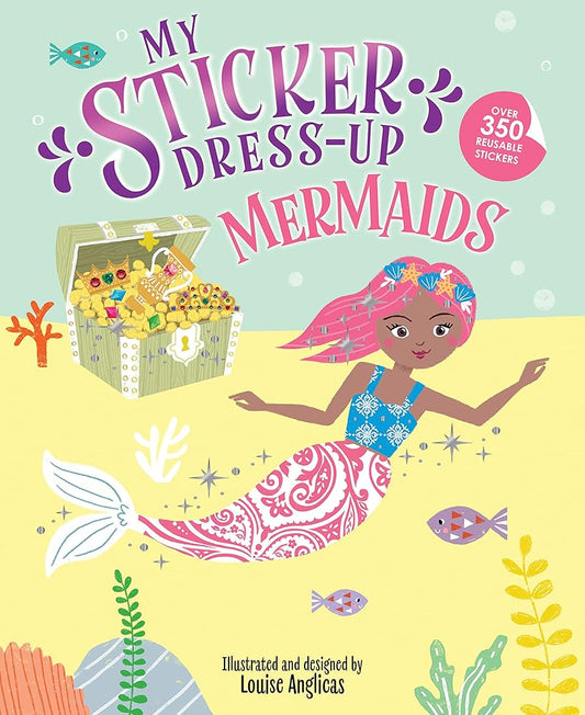 My Sticker Dress-Up: Mermaids: Awesome Activity Book with 350+ Stickers for Unlimited Possibilities! cover image