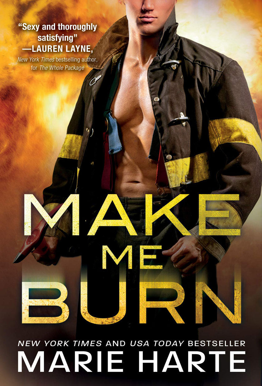 Make Me Burn: A Super Sexy Firefighter Contemporary Romance (Turn Up the Heat, 1)