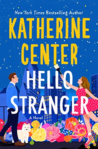 Hello Stranger: A Novel