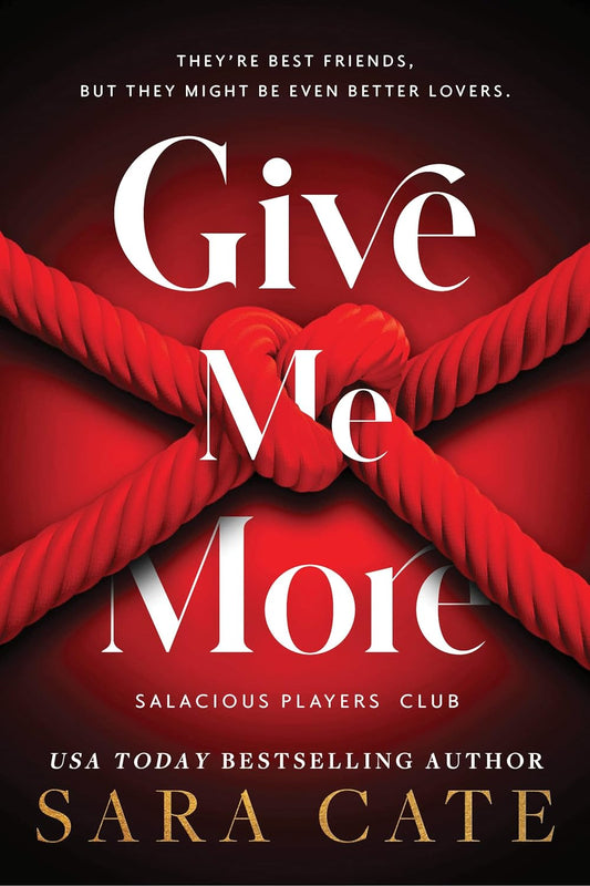 Give Me More (Salacious Players' Club, 3)