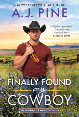 Finally Found My Cowboy (The Murphys of Meadow Valley Book 2)