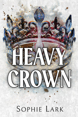 Heavy Crown (Brutal Birthright, 6)