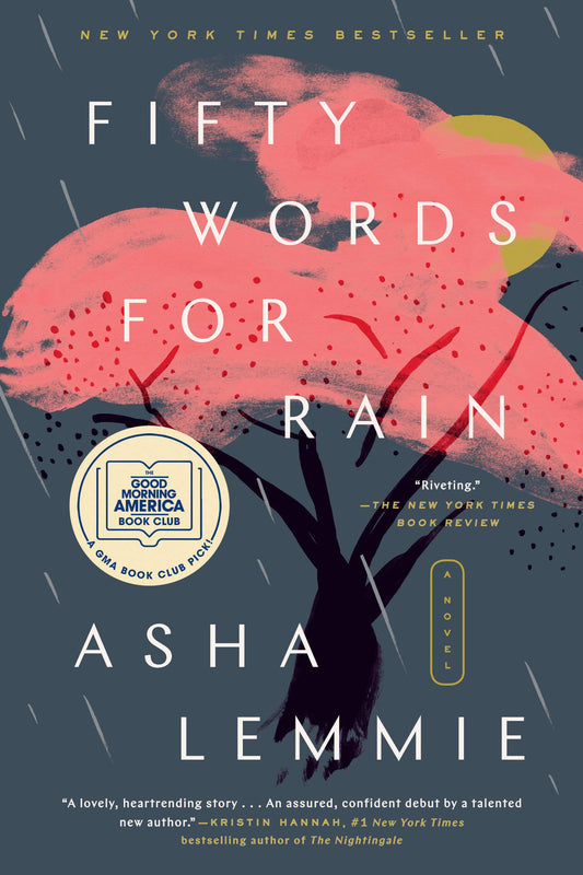 Fifty Words for Rain: A GMA Book Club Pick: A Novel